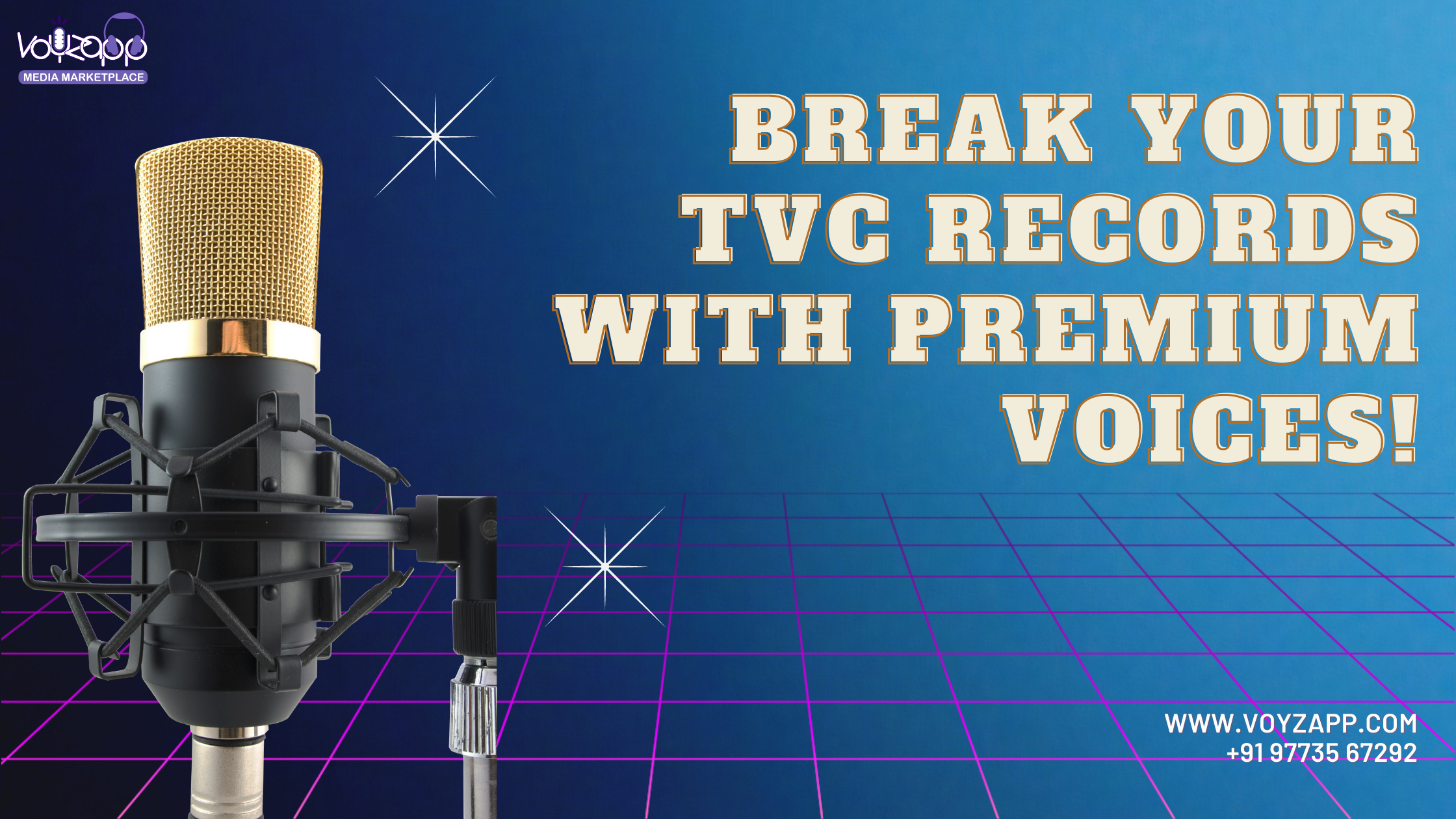 Break your TVC records with Premium Voices!